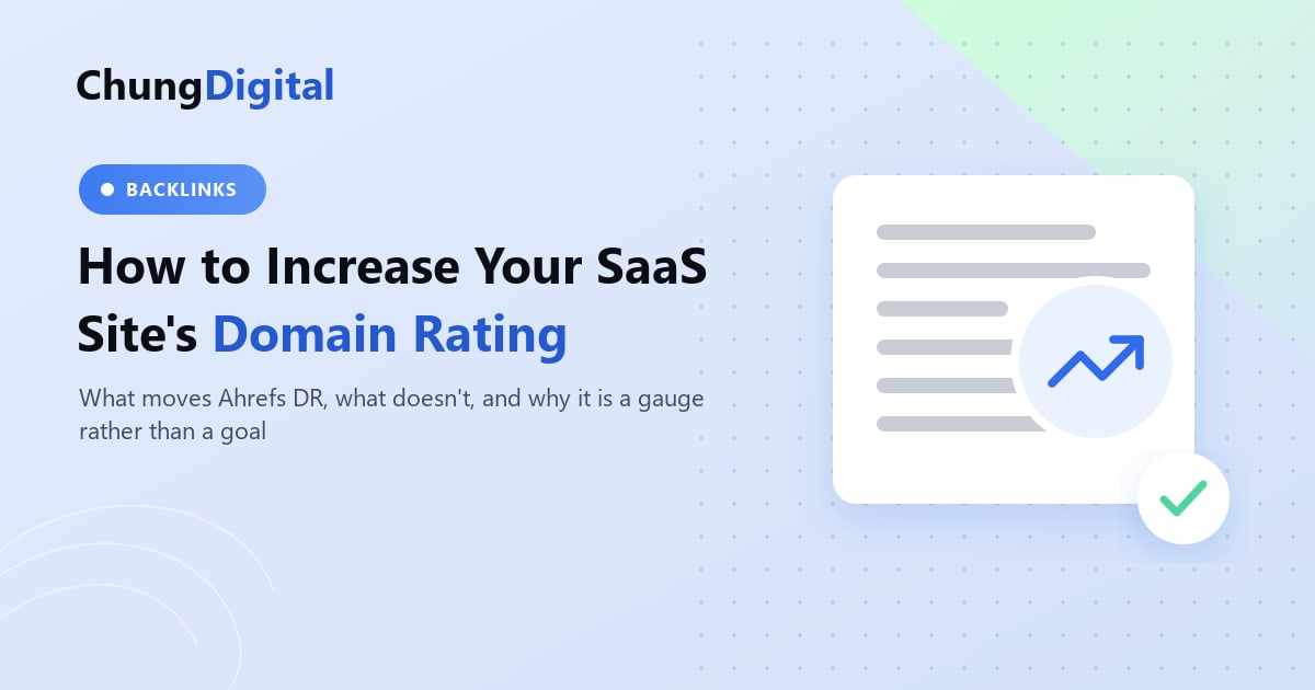 Rising Domain Rating gauge connected to new referring domains, illustrating how a SaaS site grows its Ahrefs Domain Rating, Chung Digital blog