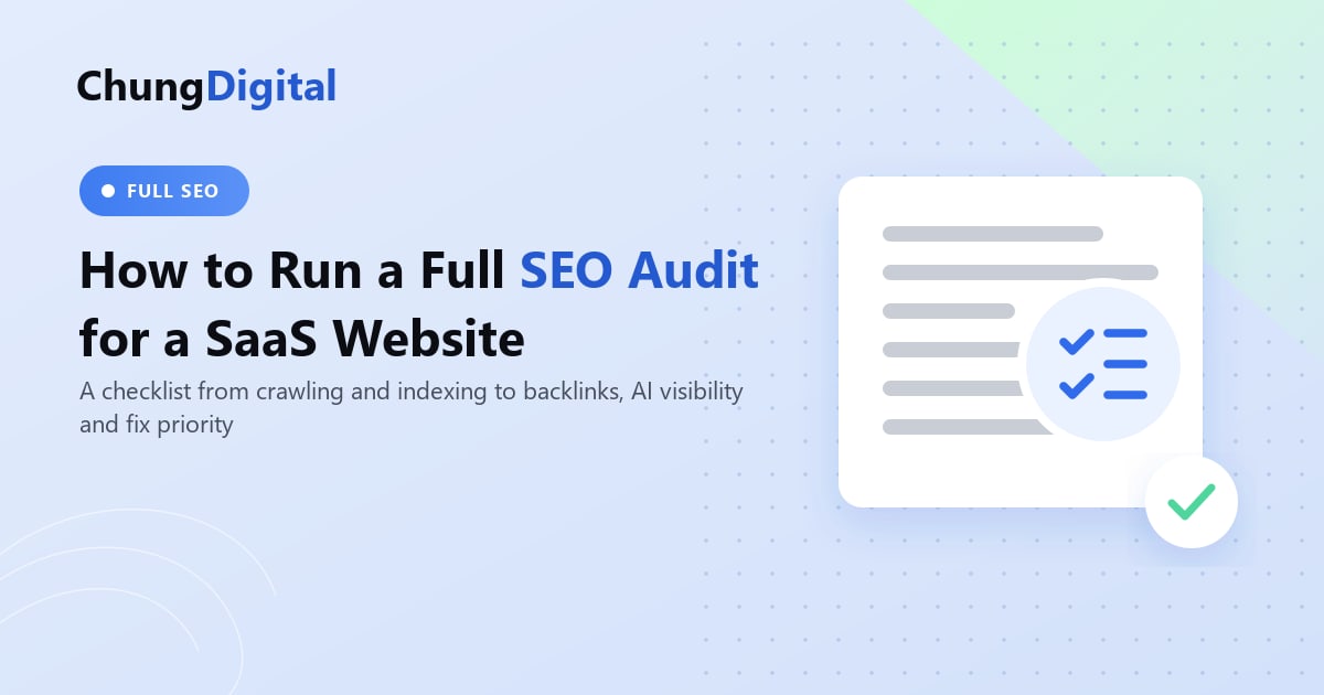 SEO audit checklist for a SaaS website, with crawl, indexing, on-page and backlink checks grouped into layers, Chung Digital blog